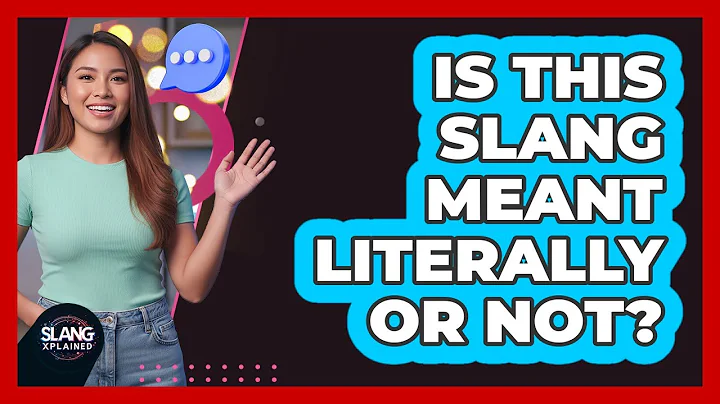 Is This Slang Meant Literally Or Not?