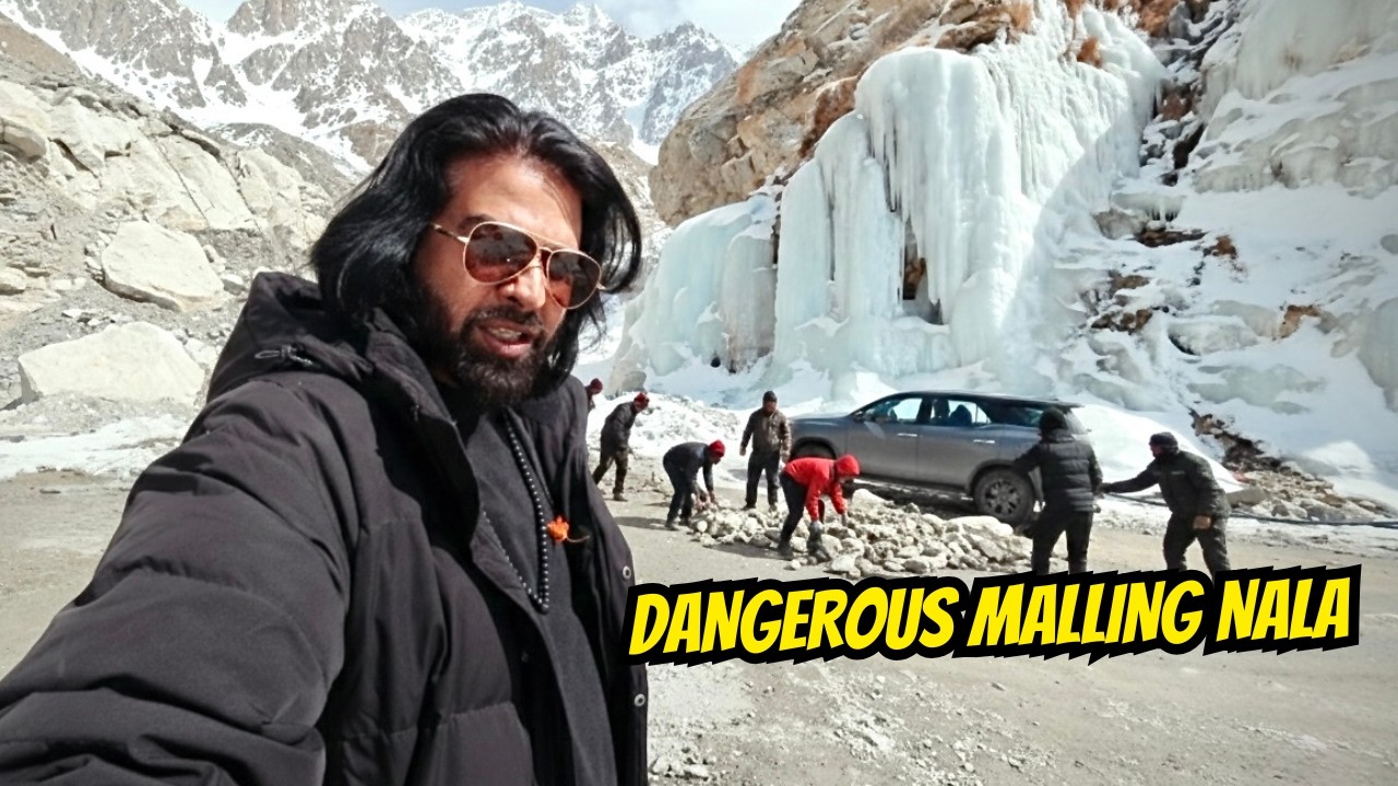 Maling Nala: Sabse Khatarnak Rasta! ( Pathar Gir Rahe Hain )