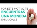 Significado de encontrar una moneda en la calle  revelado