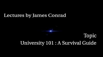 University 101:  A Survival Guide
