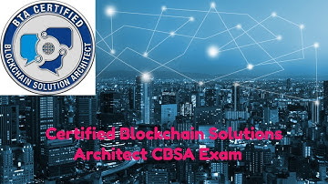 Certified Blockchain Solutions Architect (CBSA) Exam Practice Questions  certified Ethereum