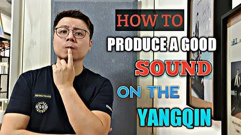 【揚琴教學】『如何讓揚琴彈出好音色』【YANGQIN TUTORIAL 2】How to produce a good sound on the yangqin 【中/英 字幕】