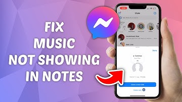 How to Fix Music Not Showing in Messenger Notes