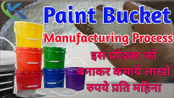 plastic injection molding machine | plastic paint bucket manufacturing proces