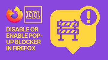 How To Disable or Enable Pop-Up Blocker In The Mozilla Firefox Web Browser?