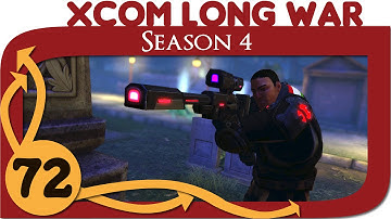 XCOM Long War Season 4 - Ep. 72 - Confusion