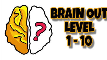 BRAIN OUT | LEVEL 1-10 WALKTHROUGH