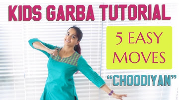 Quick Garba Tutorial | 5 Moves | Choodiyan | Kids Dance