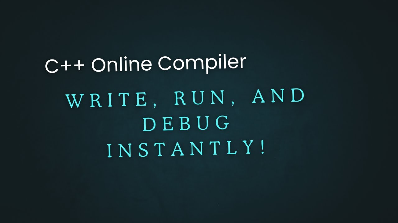 C++ Online Compiler – Write, Run, and Debug Instantly! - YouTube