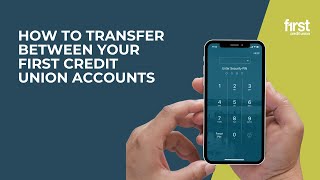 How To Transfer Between Your First Credit Union Accounts - Mobile Banking