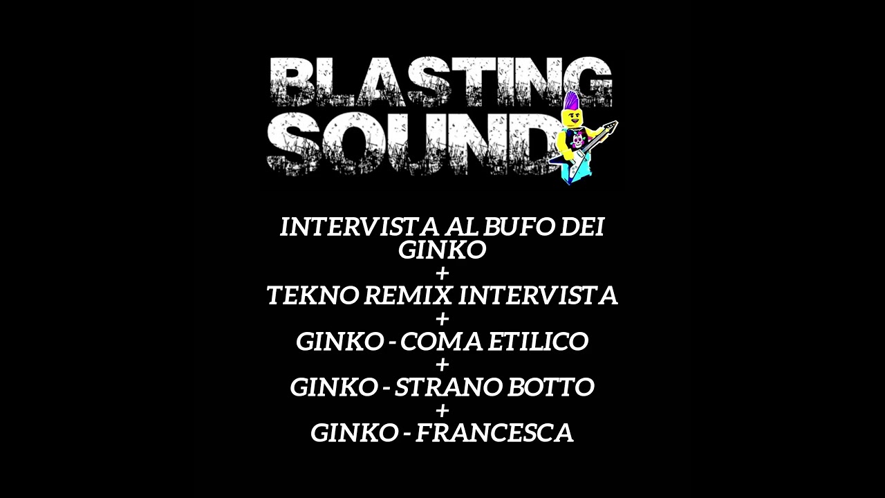 Radio Parma BLASTING SOUND : GINKO interview & tekno remix + COMA ETILICO + STRANO BOTTO + FRANCESCA