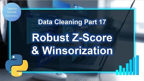 Data Cleaning (17/32) Robust Z-score & Winsorization: Advanced Univariate Outlier Detection 2