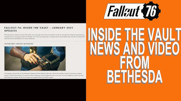 Fallout 76 Inside the Vault news and Bethesda video. Update Jan 26 !!!!