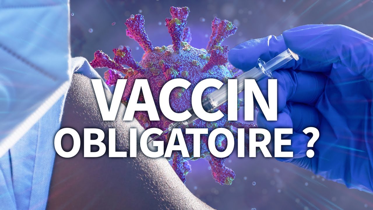  Le vaccin contre le Covid 19 peut il devenir OBLIGATOIRE