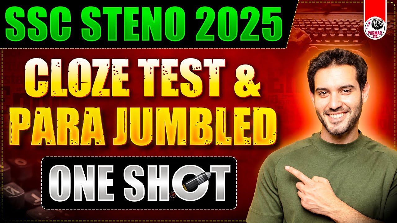 PARAJUMBLE AND CLOZE TEST ONE SHOT FOR SSC STENO EXAM 2025 | ENGLISH BY PSP SIR | PARMAR SSC