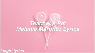 Teachers Pet Melanie Martinez Lyrics