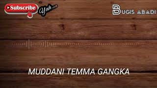 Download Lagu MUDDANI TEMMA GANGKA MP3