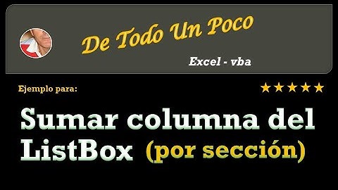 SUMAR VALORES DE UNA COLUMNA DEL LISTBOX POR SECCIÓN