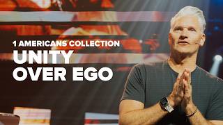 Unity Over Ego (1 Americans Collection) | Pastor Bryan Lamoureux | Reverb Church