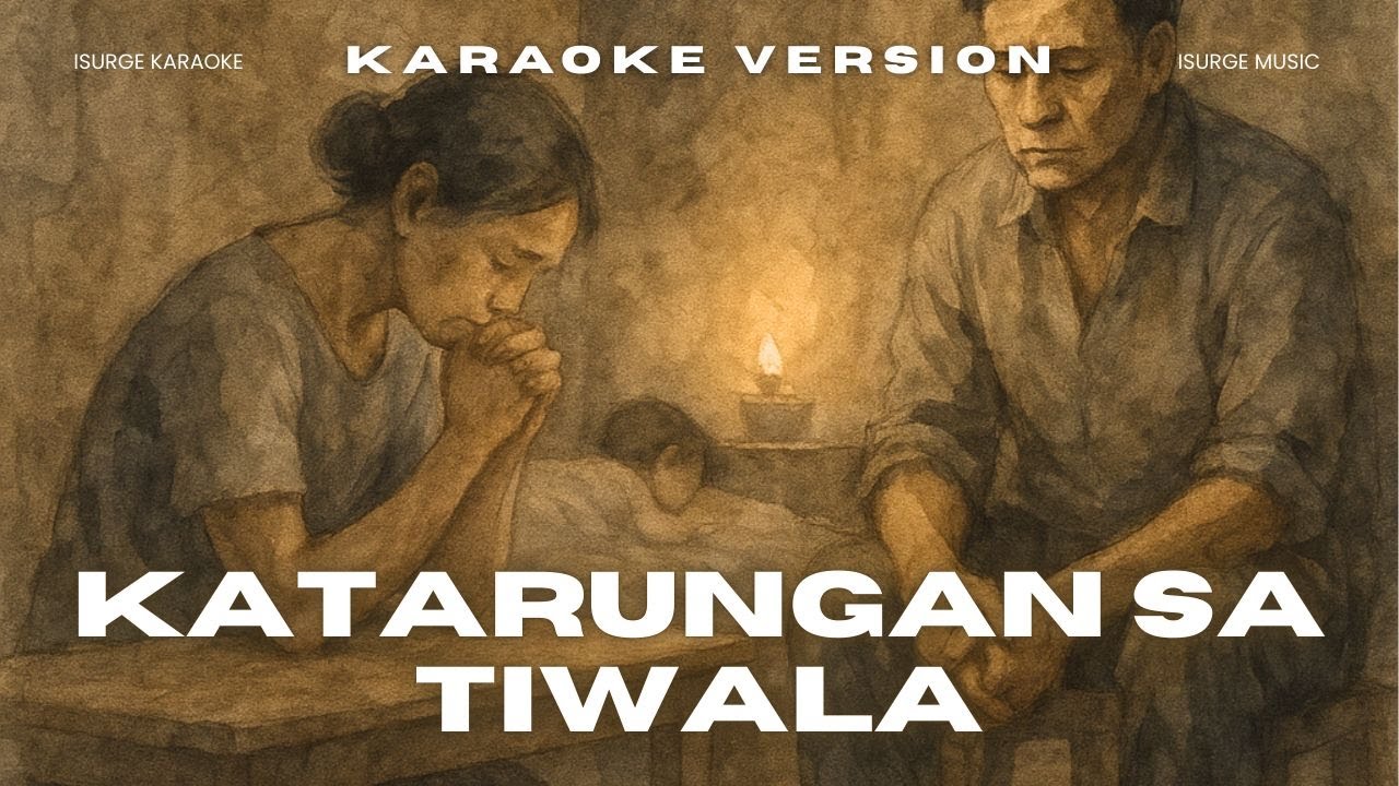 Katarungan sa Tiwala — The Cry of Silent Families | iSurge Karaoke