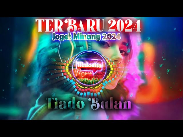Terbaru 2024 - Joget Minang 2024 - Tiado Bulan class=