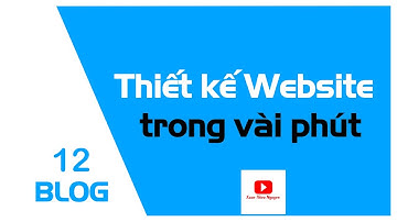 Bài 12: Thiết kế Website WordPress hoàn chỉnh trong vài phút với Starter Templates