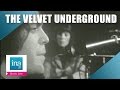 The velvet underground berlin bataclan 1972  paris  archive ina