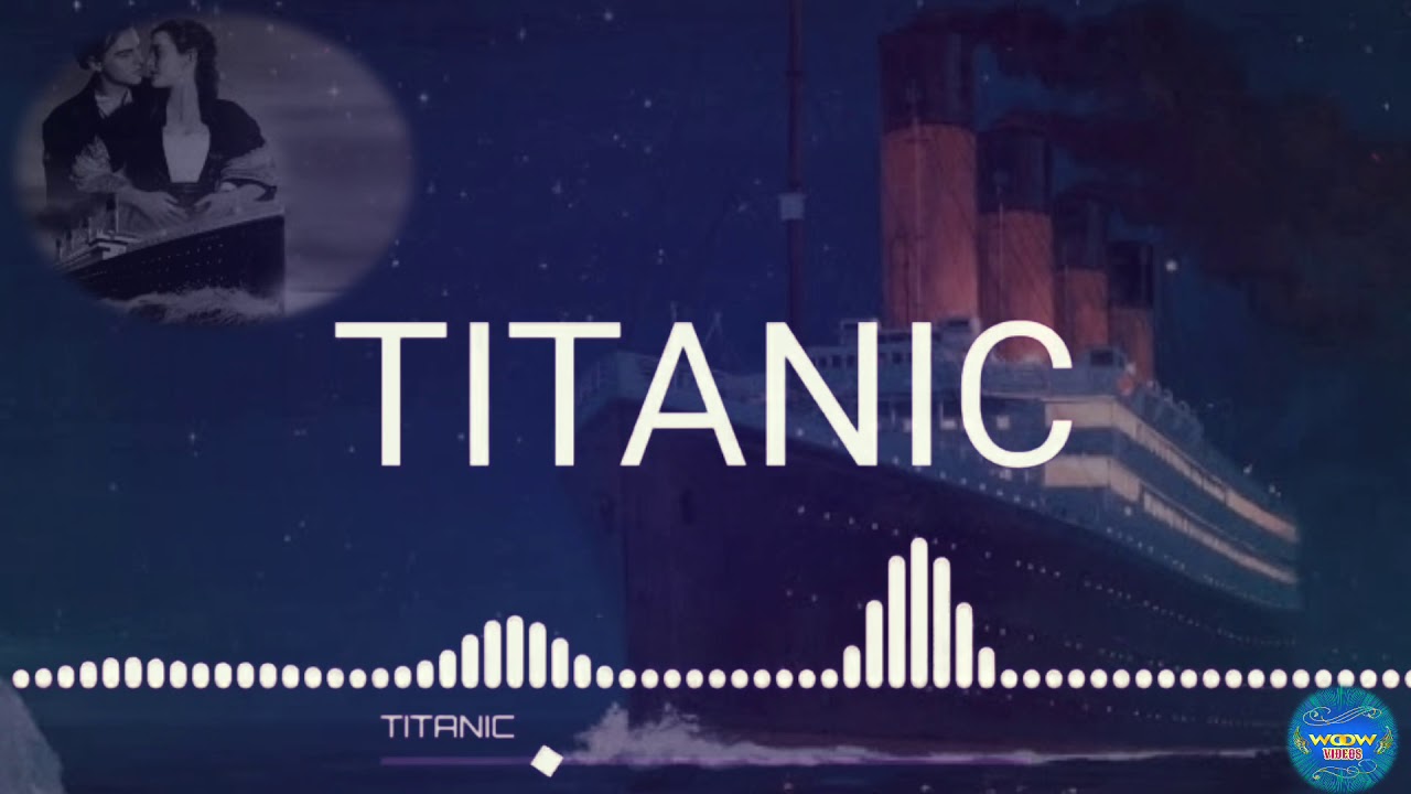 موسيقى فيلم تايتنك 5 دقائق من الاسترخاء Titanic Relax Music Youtube