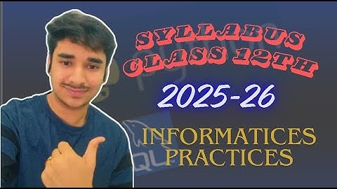 New IP Syllabus Class 12 CBSE | 2025–26 | Full Guide in Simple Words | IP 100 with Yash | BOARDS