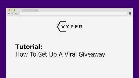 Giveaway Setup Guide - VYPER