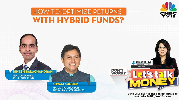 How to Optimize Returns With Hybrid Funds? |  Pros & Cons with Shyam Sunder & Dinesh Balachandran