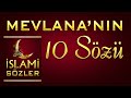 Mevlana&#39;dan 10 Güzel Söz  🌹  En Güzel Dini Sözler 🌹 En Güzel İslami Sözler - Mevlana Sözleri