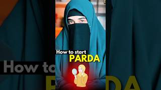 Parda Kaise Start Krien ?