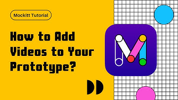 How to Add Videos in Prototype? | Mockitt Tutorial