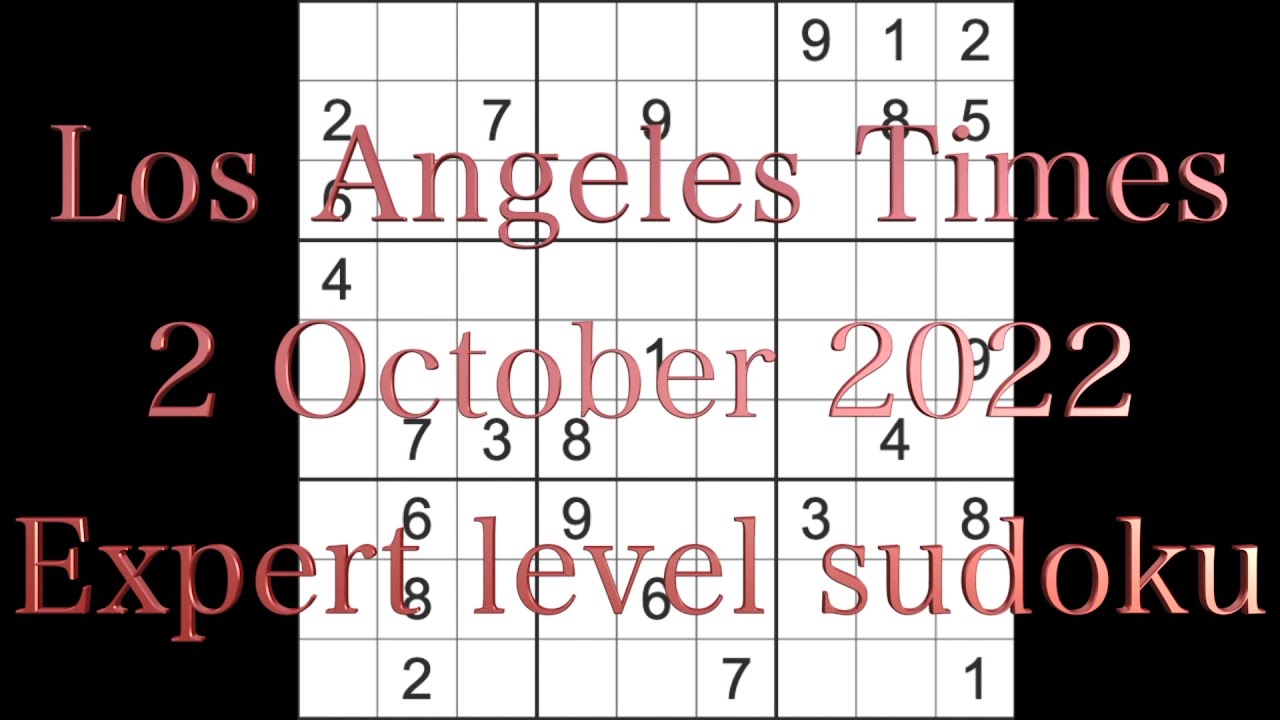 Sudoku solution – Los Angeles Times sudoku 2 October 2022 Expert level ...