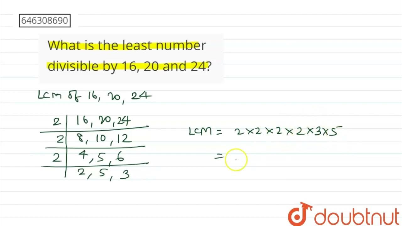 what-is-the-least-number-divisible-by-16-20-and-24-class-6