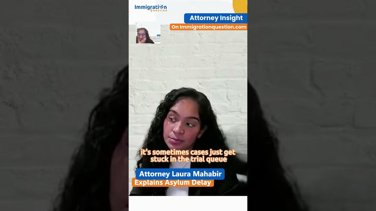 Attorney Laura Mahabir Explains Why Asylum Cases Are Delayed & What You Can Do 