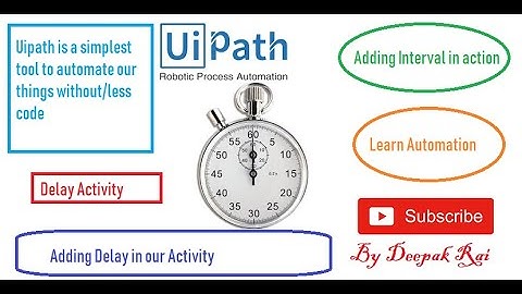 Delay Activity in Uipath | RPA