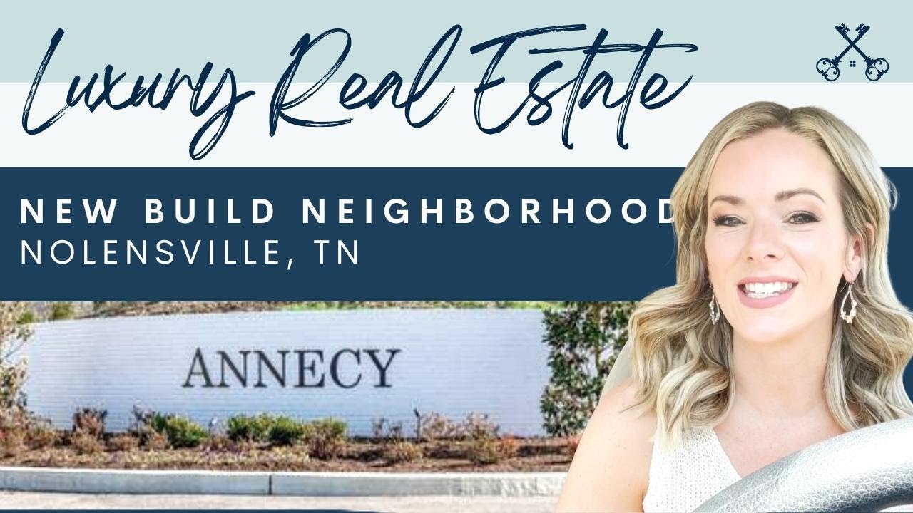 NEIGHBORHOOD TOUR Annecy Nolensville, TN [[WHAT YOU WANT TO KNOW