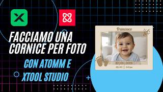 Cornice per foto realizzata con Atomm e Xtool Studio