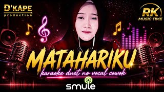 MATAHARIKU || karaoke duet no vocal cowok 