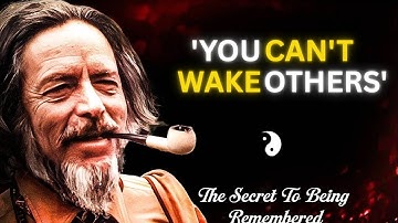 Stop Trying - You Can’t Wake Up the World | Alan Watts Motivation