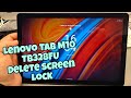 How to Hard Reset Lenovo Tab M10 (TB328FU). Remove pin, pattern, password lock.