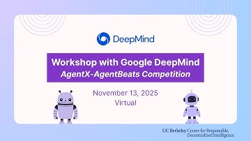 Workshop with Google DeepMind: AgentX-AgentBeats Competition