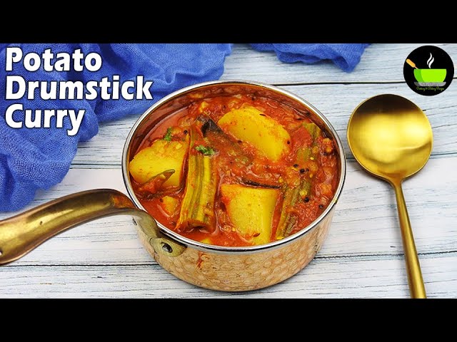 Drumstick Recipe With Potatoes | Potato And Drumstick Recipe | Drumstick Potato Curry| Potato Subzi | She Cooks
