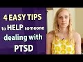 4 TIPS on HOW TO HELP someone with PTSD
