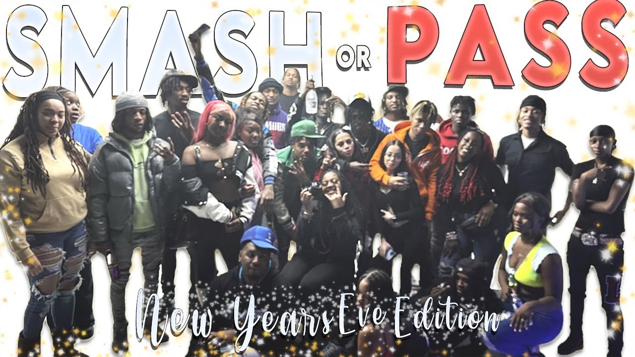 Smash or Pass NYE Edition