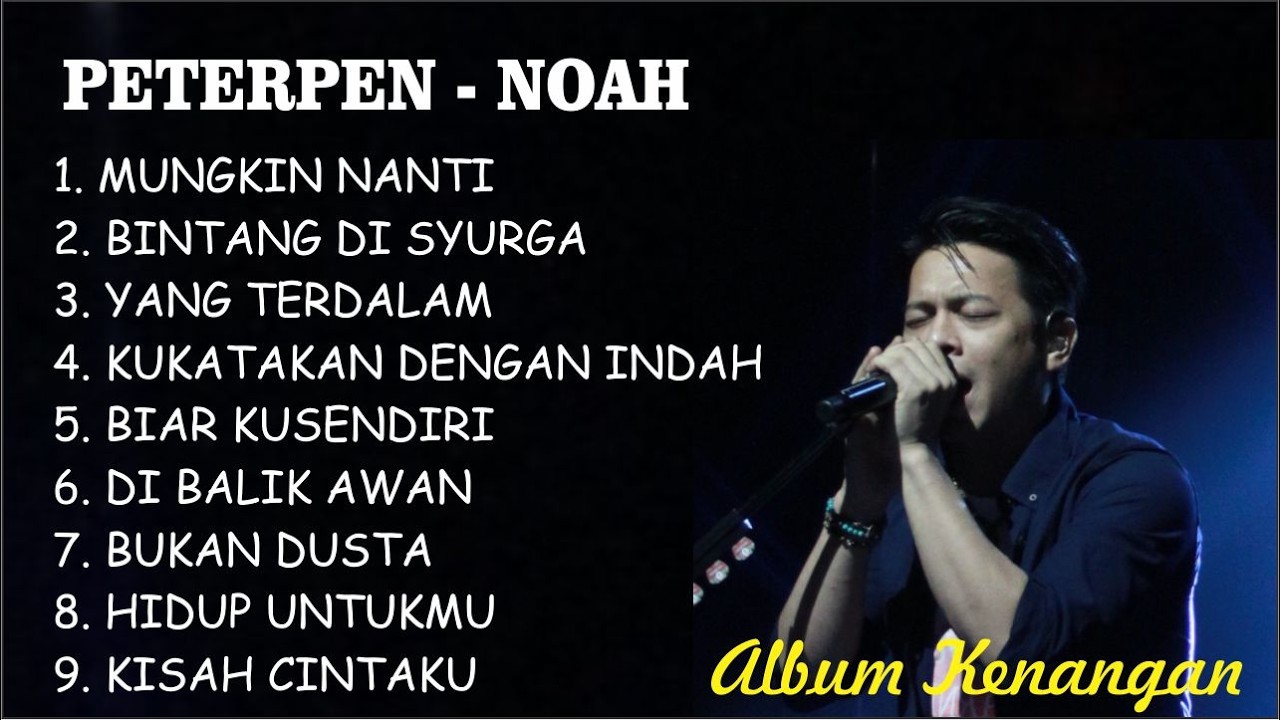 Peterpan - Kumpulan Lagu Peterpan Terbaik - Mungkin Nanti, Ku Katakan Dengan Indah
