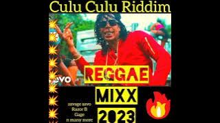 Reggae Mix 2023💯Culu Culu Riddim,savage savo, sasique,Gage,Razor b, Devin di dakta, D