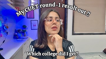 My CUET Round-1 result out😭— which college I got? || Sneha Dahiya
